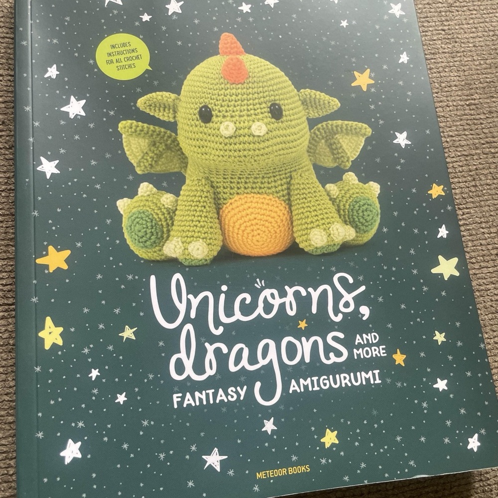 Unicorns, Dragons and More Fantasy Amigurumi Book